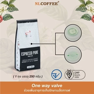 เมล็ดกาแฟคั่ว Espresso Pure by NLCOFFEE กาแฟโรบัสต้า100% (250กรัม/1 ถุง)