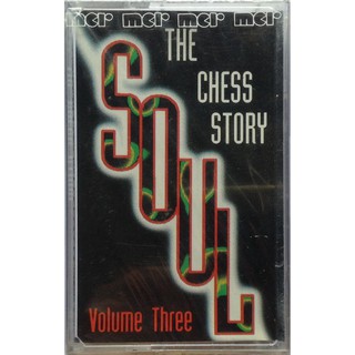 Cassette Tape เทปคาสเซ็ตเพลง The Chess Story Volume Three Soul ลิขสิทธิ์ ซีล