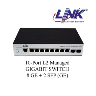 LINK 10-Port L2 Managed GIGABIT SWITCH, 8 GE + 2 SFP (GE) Model. PG-4010