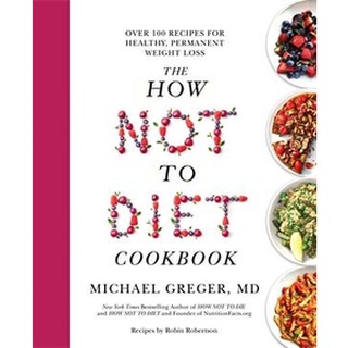 ใหม่พร้อมส่ง HOW NOT TO DIET COOKBOOK, THE