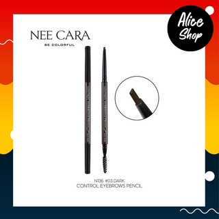 NEE CARA CONTROL EYEBROW PENCIL นีคารา ดินสอเขียนคิ้ว #N136 #aliceshopbeauty