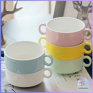 ถ้วยซุป เซรามิกส์ มีหูจับทั้งสองด้านสีสันสะดุดตา ชามซุป ถ้วยโจ๊ค Soup cup