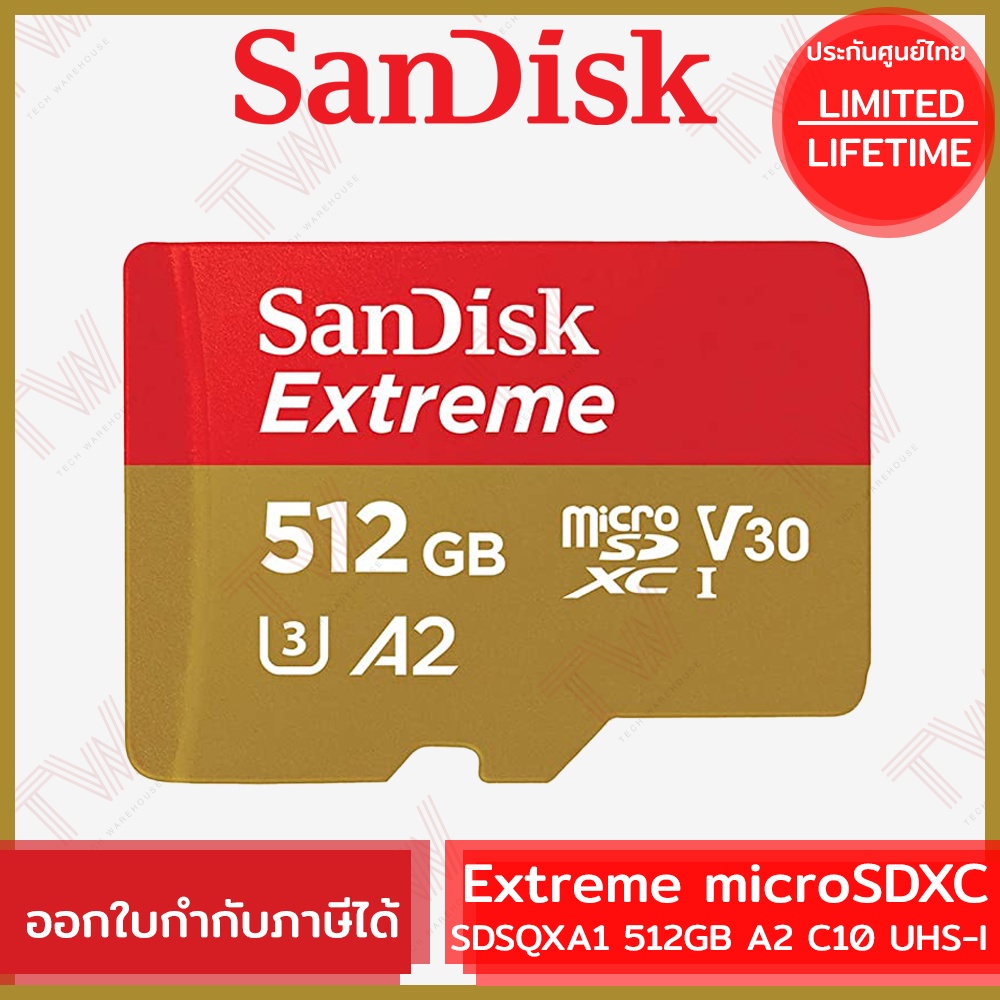 SanDisk Extreme microSDXC SDSQXA1 512GB A2 C10 UHS-I Micro SD Memory Card ของแท้ ประกันศูนย์ Limited Lifetime Warranty