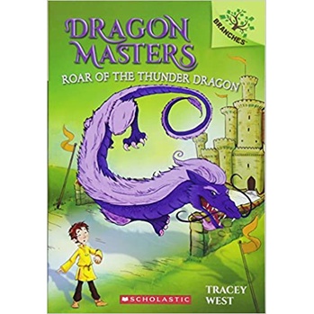 Roar of the Thunder Dragon: A Branches Book (Dragon Masters #8)
