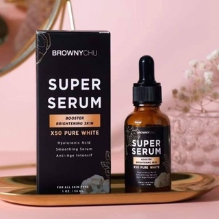 ของแท้ 100% พร้อมส่ง📍superserum  brownychu เซรั่มที่ดีที่สุด บราวนี่ชู