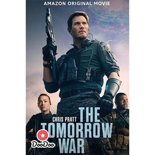 dvd ภาพยนตร์ The Tomorrow War (2021) ดีวีดีหนัง dvd หนัง dvd หนังเก่า ดีวีดีหนังแอ๊คชั่น