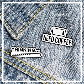 เข็มกลัดเคลือบ ลายกาแฟ Mind Enamel pin Thinking Progress Bar Badge Coffee Life เรียบง่าย สําหรับเพื่อน 2021