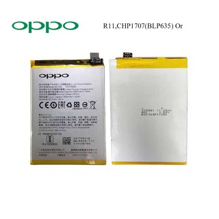 แบตเตอรี่ Oppo R11,CHP1707(BLP635) Or