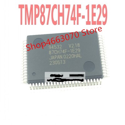YTH TMP87CH74F-1E29 87CH74F-1E29 QFP ตัวใหม่