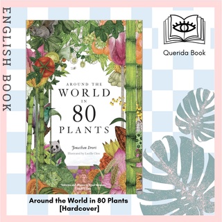 [Querida] หนังสือภาษาอังกฤษ Around the World in 80 Plants [Hardcover] by Jonathan Drori