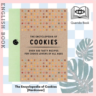 [Querida] The Encyclopedia of Cookies : Over 500 Tasty Recipes for Cookie Lovers of All Ages [Hardcover]