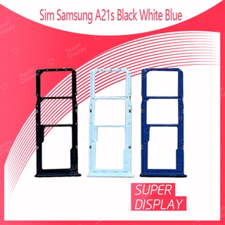 Samsung A21S อะไหล่ถาดซิม ถาดใส่ซิม Sim Tray (ได้1ชิ้นค่ะ) สินค้าพร้อมส่ง คุณภาพดี อะไหล่มือถือ Super Display