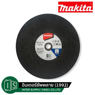 MAKITA ใบตัดเหล็ก 16"  A-87694  405x3x25.4MM. มากีต้า แผ่นตัดเหล็ก 16นิ้ว A87694 405x3x25.4มิล