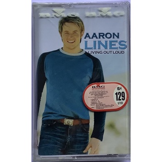 Cassette Tape เทปคาสเซ็ตเพลง Aaron Lines Living Out Loud ลิขสิทธิ์ ซีล