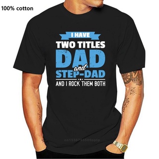 [S-5XL]เสื้อยืด พิมพ์ลาย I Have Two Titles Dad And Step-Dad สไตล์คลาสสิก ไม่ซ้ําใคร ของขวัญวันพ่อ สําหรับผู้ชาย 556266