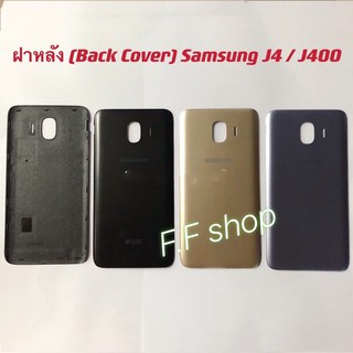 ฝาหลัง Back Cover Samsung J4 J400 สี ดำ ทอง เทา