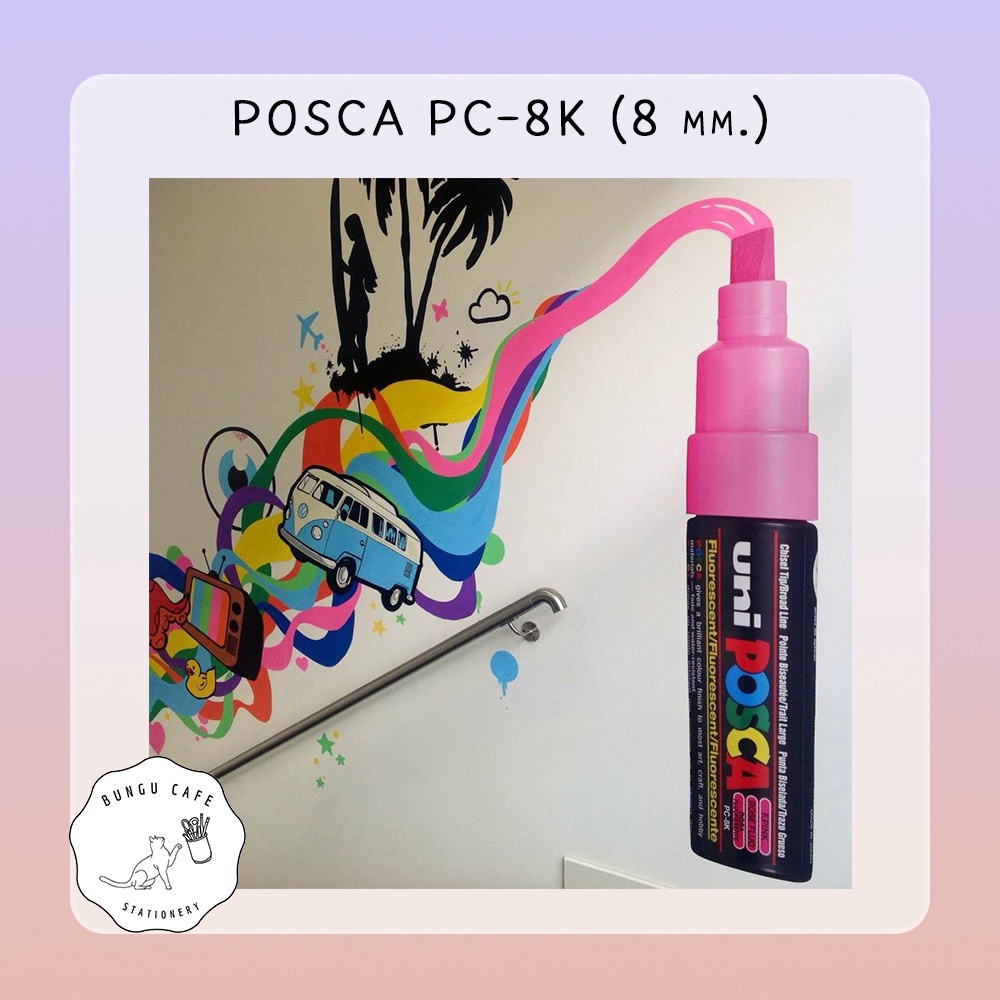 Uni POSCA PC-8K>> JAPAN VER. << ปากกาเคมี กันน้ำ สามารถเขียนได้หลากหลายพื้นผิว สีคมชัด /// POSCA PC-8K