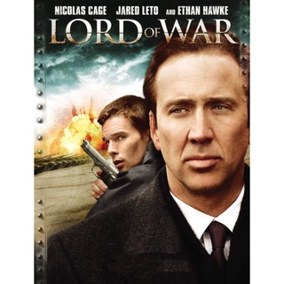 Lord of War นักฆ่าหน้านักบุญ : 2005 #หนังฝรั่ง - แอคชั่น #นิโคลัส เคจ (ดูพากย์ไทยได้-ซับไทยได้)