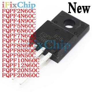 10pcs FQPF2N60C FQPF4N60C FQPF4N90C FQPF5N60C FQPF6N60CPFQPF7N60CPFQPFQPFQ8N60CPFQPFQ8N60CPFQPFQ8N60