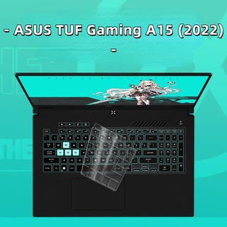 ฟิล์มซิลิโคนป้องกันคีย์บอร์ดแล็ปท็อป สําหรับ ASUS ASUS TUF Gaming A15 (2022) FX507 ZX53VD15-15 FX50JV pro FX53VD ZX53 V555U GL553 W6300 VD6700 7700 7300