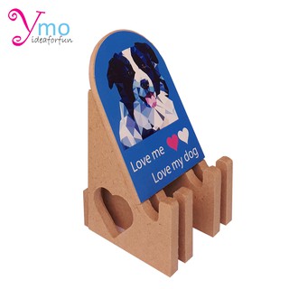 Phone Stand ที่ตั้งโทรศัพท์มือถือ อุปกรณ์เสริม Mobile Phone แท่นวางโทรศัพท์มือถือ Handmade ไม้ Ymo ลายหมา Dog LV. my Dog