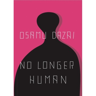 NO LONGER HUMAN by Osamu Dazai