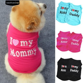 * I Love My Daddy Mommy เสื้อผ้าสัตว์เลี้ยงขนาดเล็กผ้าฝ้ายเสื้อผ้า Sleeveless Vest