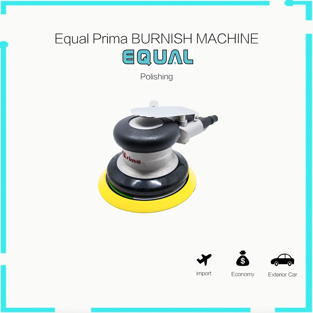 Equal Prima BURNISH MACHINE