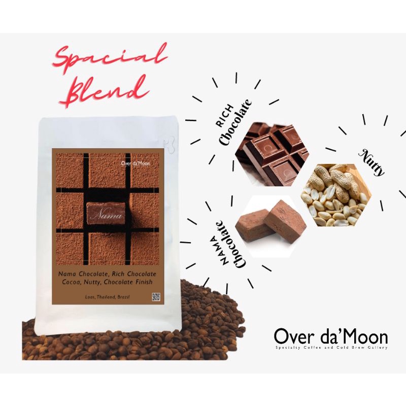 เมล็ดกาแฟคั่วกลางและกลางเข้ม Over Da Moon "Chocolate Nutty Special Blend"