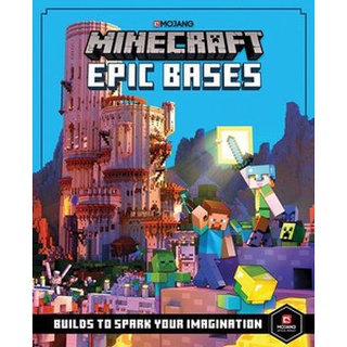 (NEW) หนังสือภาษาอังกฤษ MINECRAFT EPIC BASES: BUILDS TO SPARK YOUR IMAGINATION