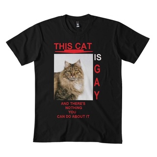 เสื้อยืดวินเทจเสื้อยืด พิมพ์ลายแมว This Cat Is Gay And Have S Nothing You Can Do About It สไตล์คลาสสิก แฟชั่นฤดูร้อน สํา