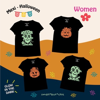 เสื้อผู้หญิง Women Mexi-Halloween เรืองแสง (เสื้อดำ) แจ้งลายและชื่อที่พิมพ์บนเสื้อในช่องหมายเหตุหรือแชท_small but chic