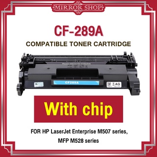 MIRROR CF289A 289A HP 89A CF289A HP89A CF 289A 89A LaserJet Pro ENTERPRISE M507dn 507dng M507n M507x M528dn MFP M528f