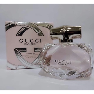 น้ำหอม Gucci Bamboo EDT 75 ml. *กล่องขาย* 【ของแท้ 100 % 】ส่งฟรี 📦🛵🚚📦🛵🚚