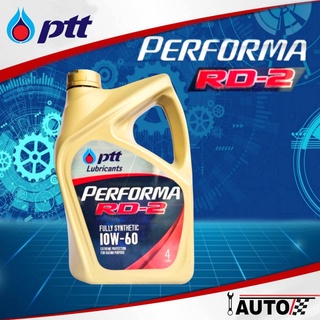 PTT น้ำมันเครื่องเบนซิน ปตท Performa RD-2 SAE 10w-60 ปริมาณ 4 ลิตร