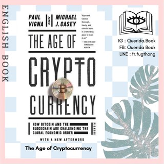 [Querida] หนังสือภาษาอังกฤษ The Age of Cryptocurrency : How Bitcoin and the Blockchain Are Challenging the Global