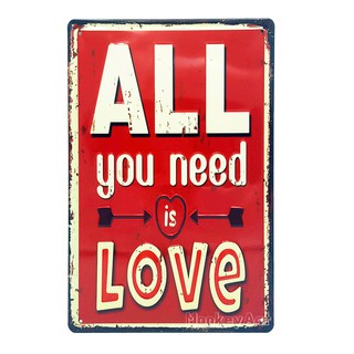 ป้ายสังกะสีวินเทจ All you Need is Love (ปั๊มนูน)