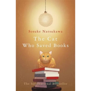 New Arrival!! The Cat Who saved Books (ปาฏิหาริย์แมวลายส้มผู้พิทักษ์หนังสือ) หนังสือภาษาอังกฤษ มือหนึ่ง