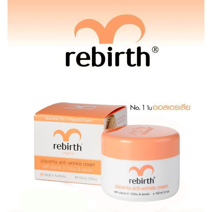 Re-birth Placenta Anti-Wrinkle Cream with Vitamin E and Lanolin 100 ml.(บำรุงกลางวัน)ครีมรกแกะ
