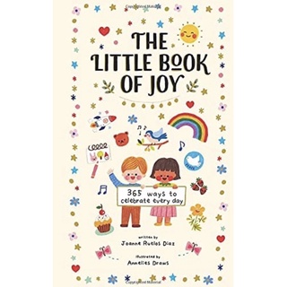 (ลิขสิทธิ์แท้ พร้อมส่ง) หนังสือภาษาอังกฤษ The Little Book of Joy: 365 Ways to Celebrate Every Day