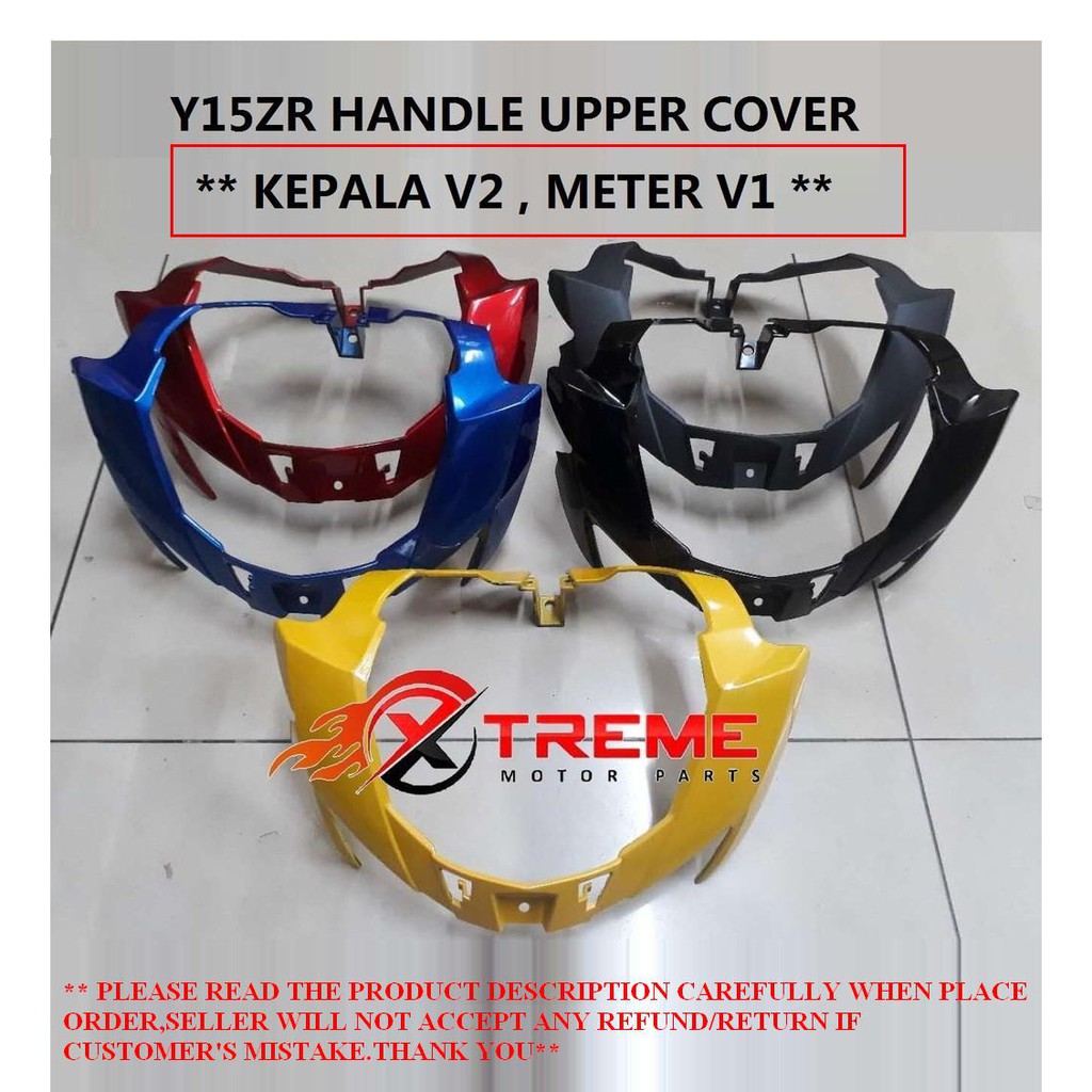 **KEPALA V2,METER V1**YAMAHA Y15ZR Y15Z Y15 EXCITER 150 HANDLE TOP UPPER COVER
