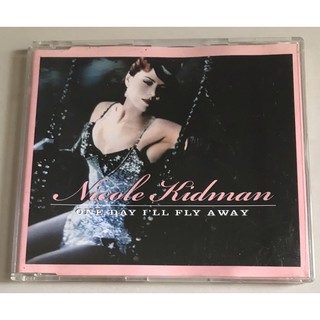 ซีดีซิงเกิ้ล ลิขสิทธิ์ มือ 2 สภาพดี...250 บาท “Nicole Kidman” ซิงเกิ้ล "One Day Ill Fly Away”*แผ่น Made in EU*