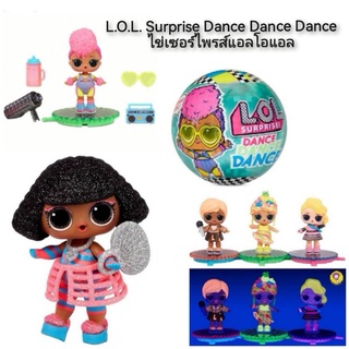 L.O.L. Surprise Dance Dance Dance ไข่เซอร์ไพรส์แอลโอแอล #เขียวลูกใหญ่