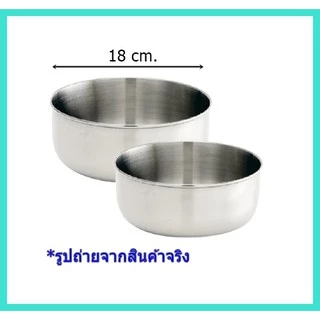 ขัน ขันสแตนเลส 18 cm. TK-star z1(TP-126) ใช้สำหรับใส่น้ำแช่ ใส่อาหาร