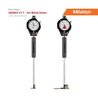 MITUTOYO บอร์เกจวัดรูใน สำหรับรูตัน รุ่น 511 - Bore Gages For Blind Holes SERIES 511