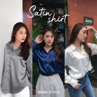 [ New Arrival ] Classy Satin Shirt - เสื้อเชิ้ตซาตินแขนยาว เนื้อผ้าเงาสวย คอปกไม่ใหญ่ ใส่แล้วดูไม่ตัน