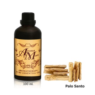 Aroma&amp;More Palo Santo wood Essential Oil 100% -น้ำมันหอมระเหยพาโล ซานโต 100%, Ecuador 100ML