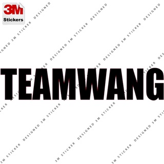 TEAM WANG no.1 สติ๊กเกอร์ 3M ลอกออกไม่มีคราบกาว  Removable 3M sticker, สติ๊กเกอร์ติด รถยนต์ มอเตอร์ไซ"