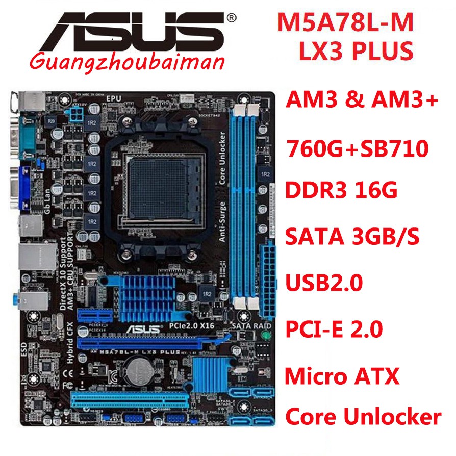 ใช้เมนบอร์ด ASUS M5A78L-M LX3 PLUS 760G + SB710 AMD ซ็อกเก็ต AM3 + DDR3 USB2.0 SATAII 16GB Micro-ATX