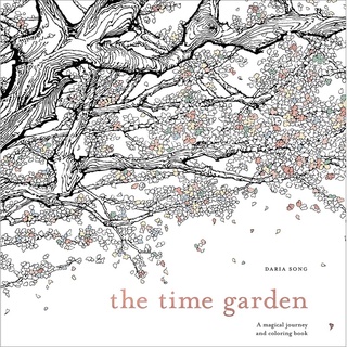 The Time Garden: A Magical Journey and Coloring Book By Daria Song